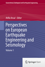 Perspectives on european earthquake engineering and seismology. Volume 1