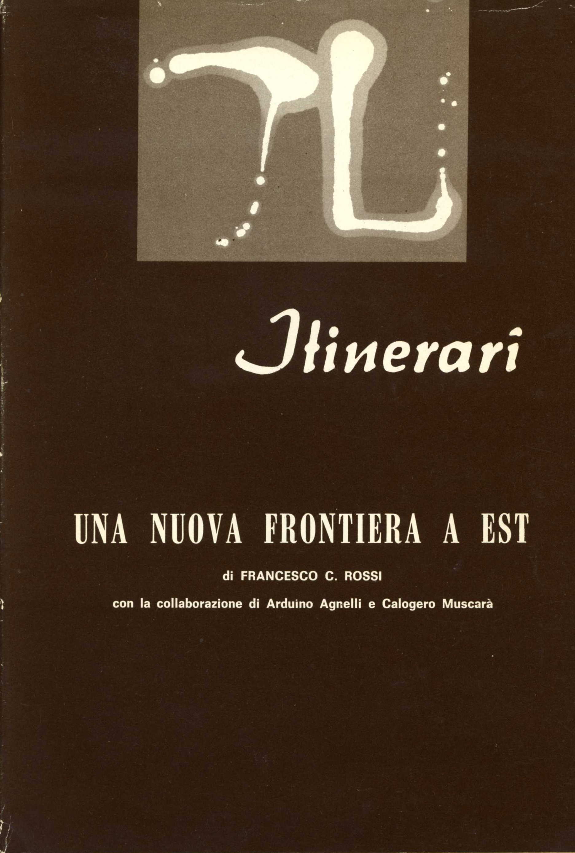 Una nuova frontiera a est
