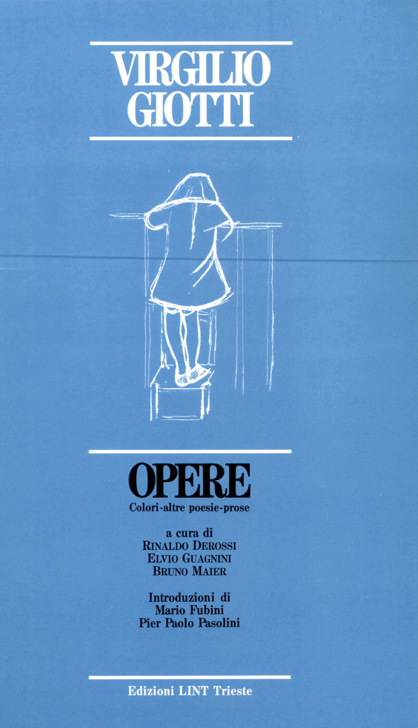 Opere : colori, altre poesie, prose
