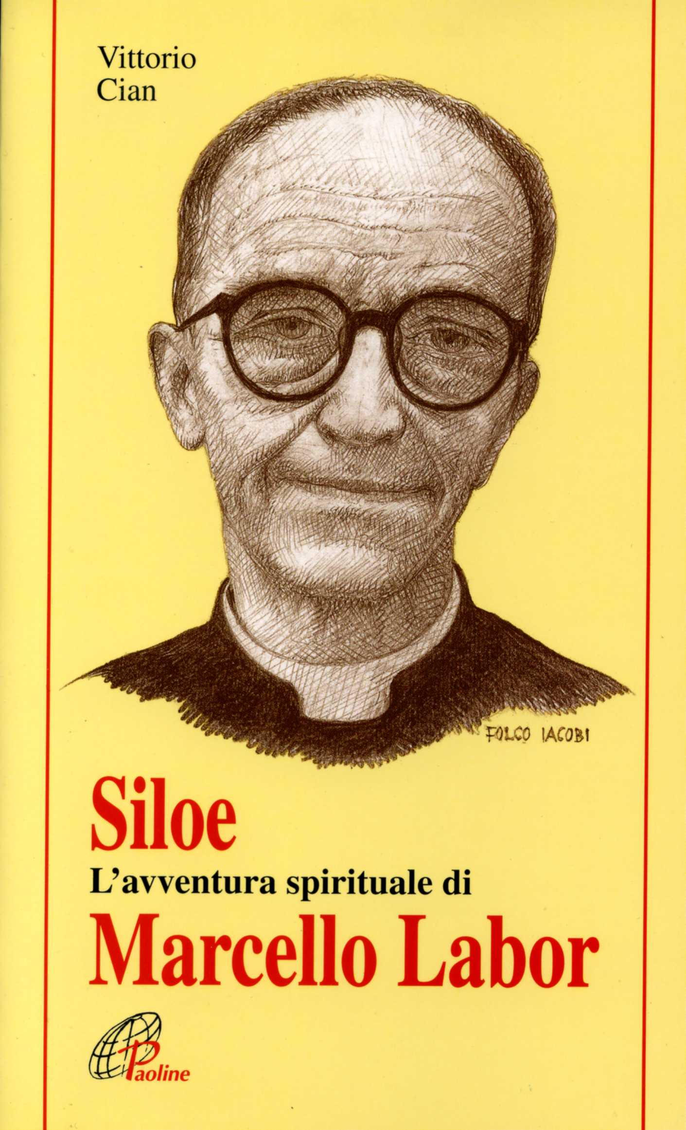 Siloe : l'avventura spirituale di Marcello Labor