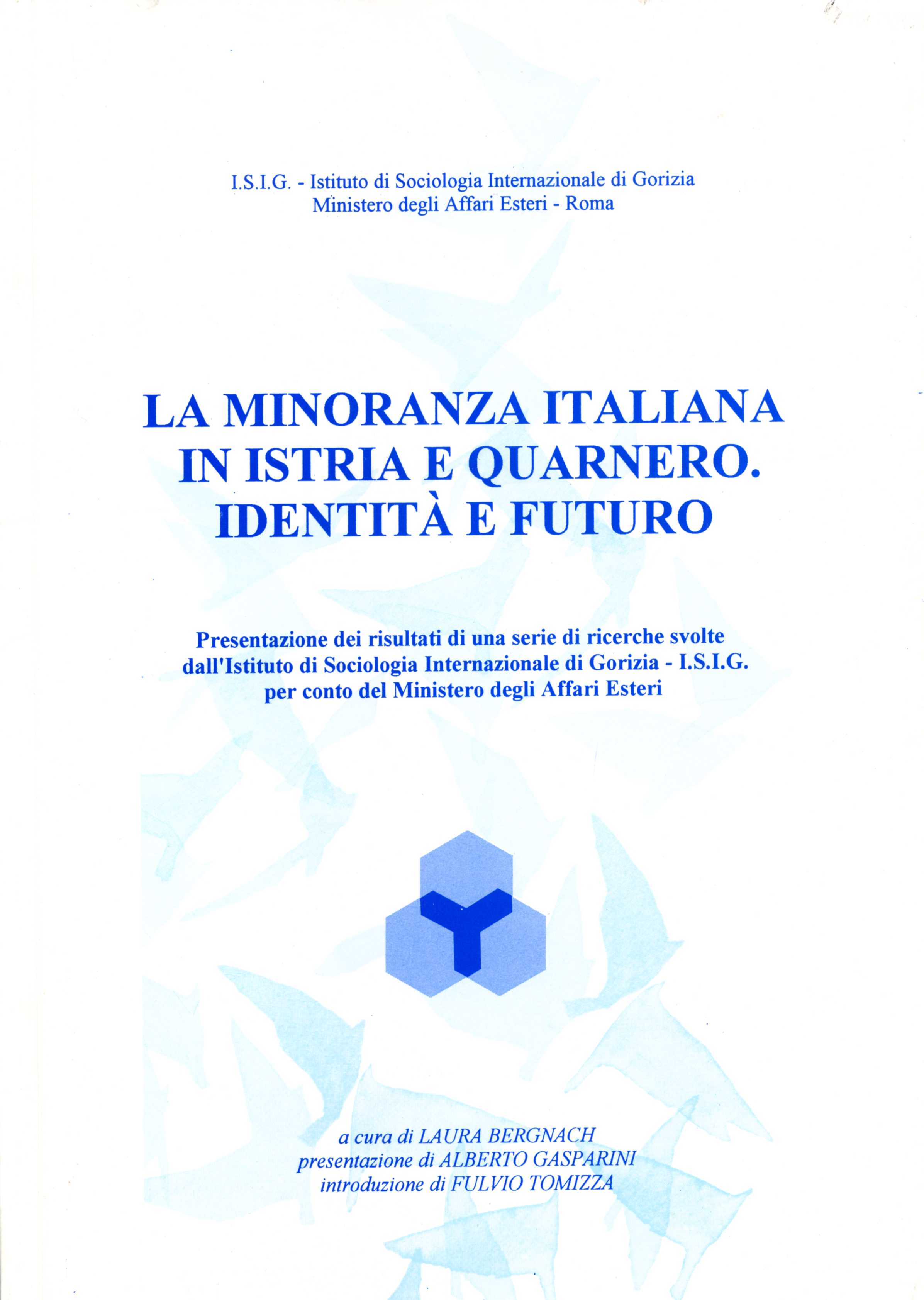 La minoranza italiana in Istria e Quarnero : identita e futuro