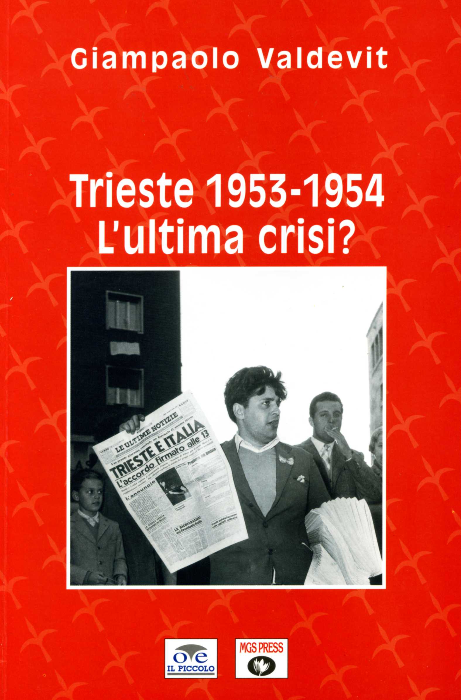 Trieste 1953-1954: l'ultima crisi?