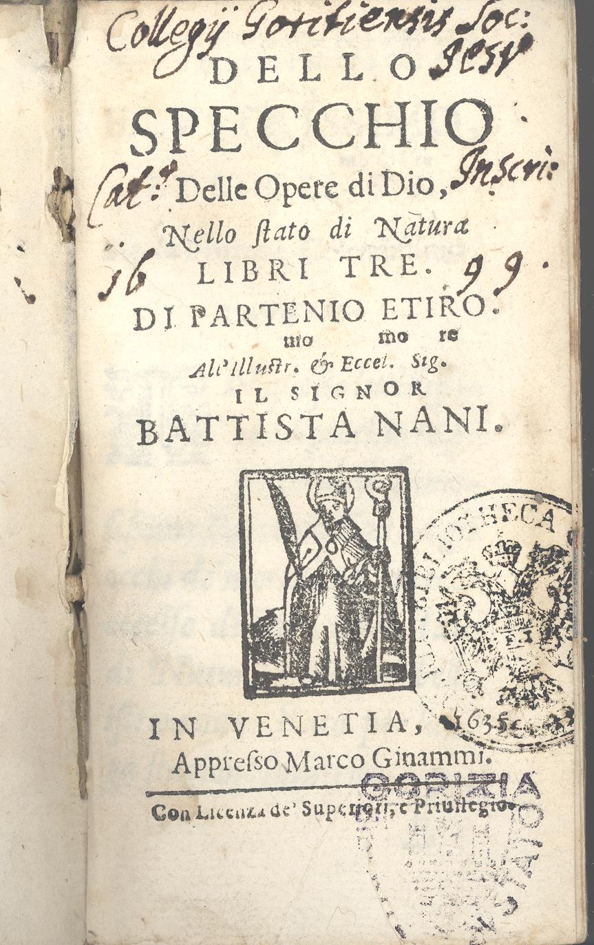Dello specchio delle opere di Dio, nello stato di natura libri tre. Di Partenio Etiro. ..