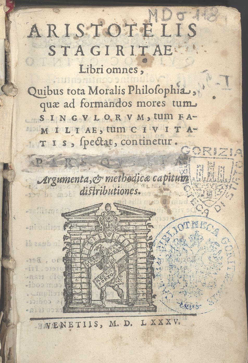 5: Aristotelis Stagiritae Libri omnes, quibus tota moralis Philosophia, quae ad formandos mores tum singulorum, tum familiae, tum ciuitatis, spectat, continetur. Pars quinta. Argumenta, et methodicae capitum distributiones