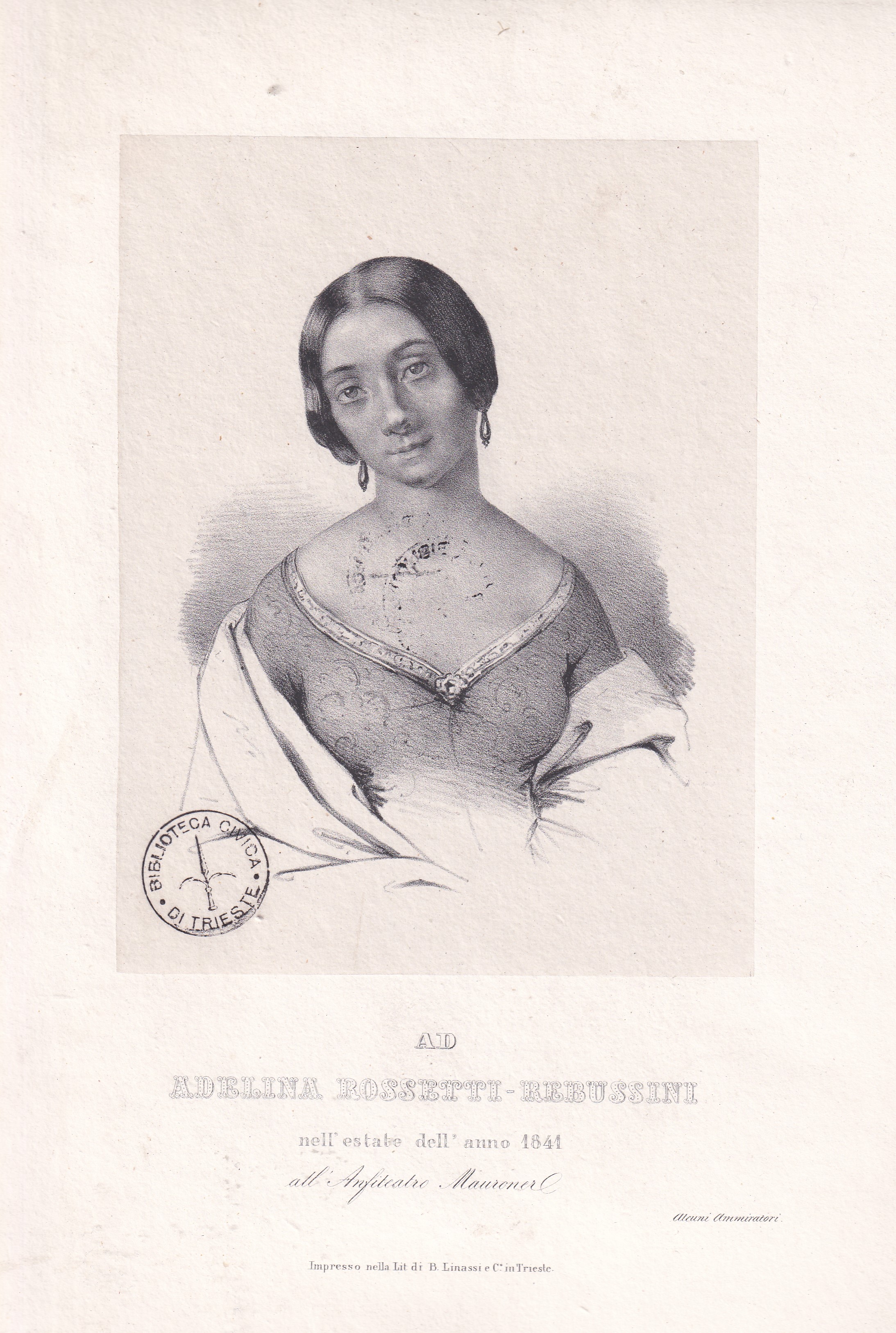 Ad Adelina Rossetti-Rebussini nell'estate dell'anno 1841 all'anfiteatro Mauroner alcuni ammiratori