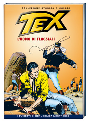 Tex . L' uomo di Flagstaff / Gianluigi Bonelli, Aurelio Galleppini