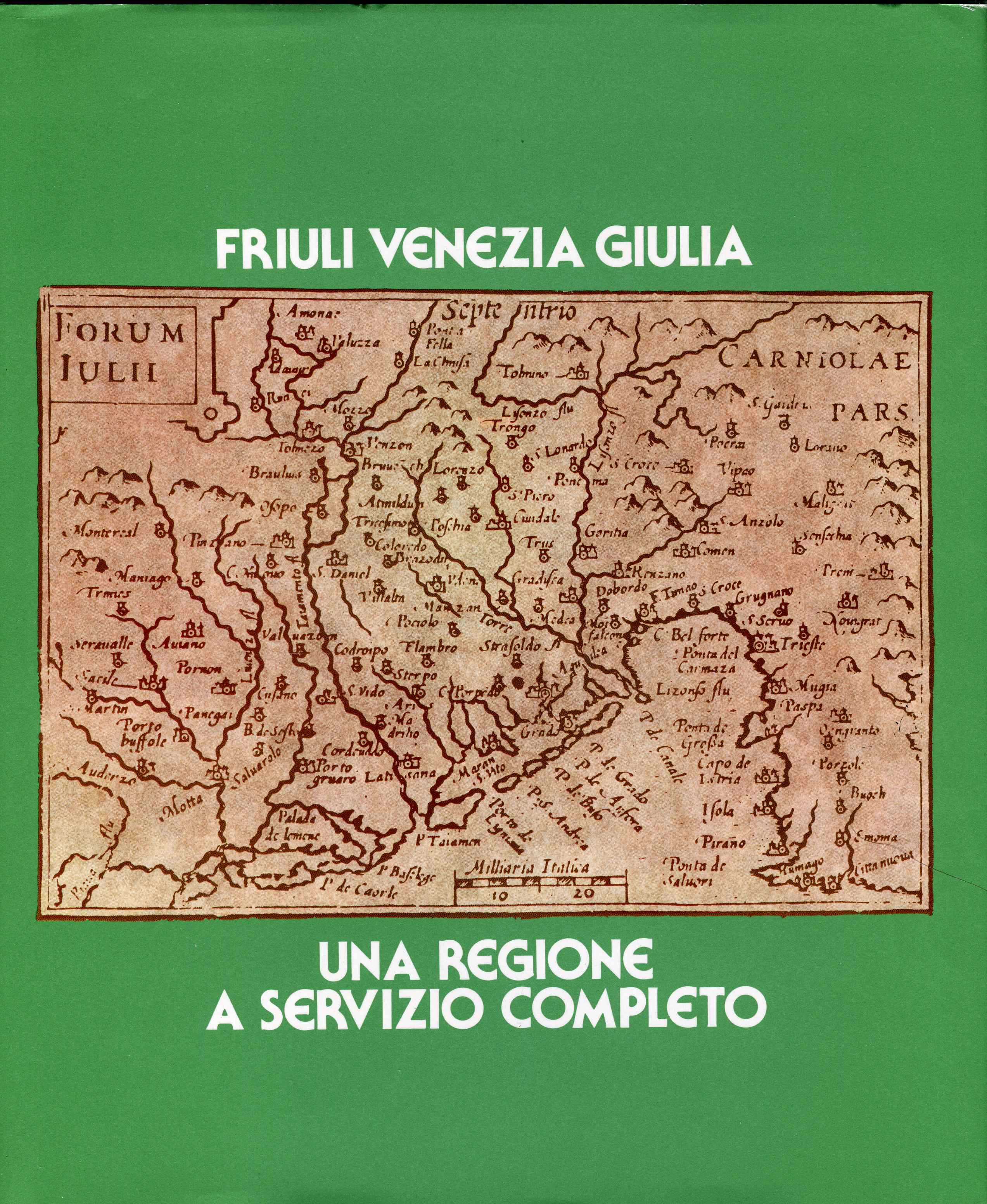 Friuli Venezia Giulia: una regione a servizio completo