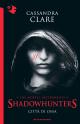 Shadowhunters - 1. Citt&agrave; di ossa
