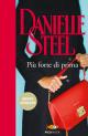 Pi&ugrave; forte di prima