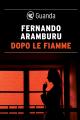 Dopo le fiamme