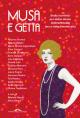 Musa e getta : sedici scrittrici per sedici donne indimenticabili (ma a volte dimenticate)