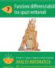 Analisi matematica II.7 Funzioni differenziabili tra spazi vettoriali (PDF - Spicchi)