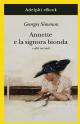 Annette e la signora bionda : e altri racconti