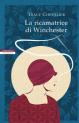 La ricamatrice di Winchester : I romanzi di Tracy Chevalier