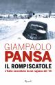 Il rompiscatole : L'Italia raccontata da un ragazzo del 35