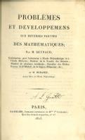 Problèmes et développemens sur diverses parties des mathématiques; par m. Reynaud ... et M. Duhamel ..