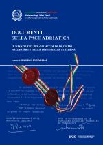 Documenti sulla pace adriatica : il negoziato per gli accordi di Osimo nelle carte della diplomazia italiana