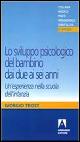Lo sviluppo psicologico del bambino dai due ai sei anni : un'esperienza nella scuola dell'infanzia