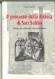 Il processo della Risiera di San Sabba : messa in scena per uno sterminio
