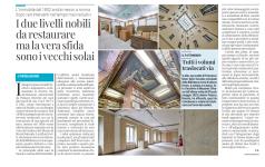 I due livelli nobili da restaurare ma la vera sfida sono i vecchi solai